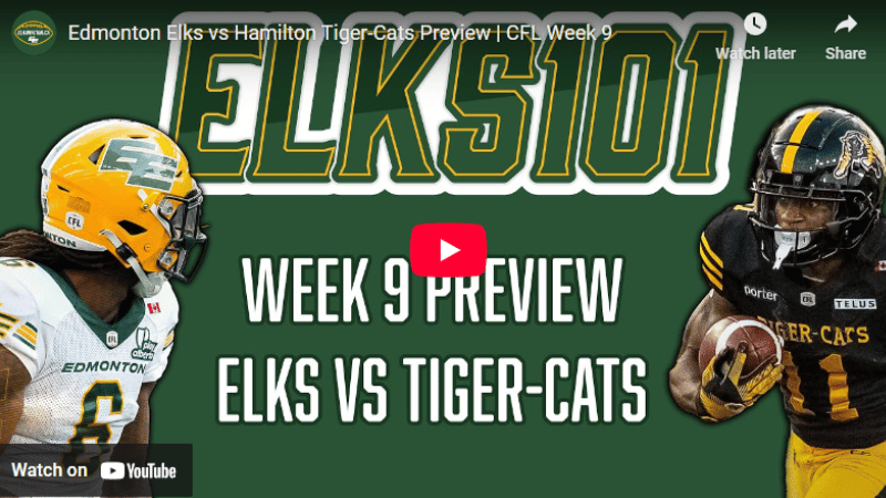 Edmonton Elks vs Hamilton Tiger-Cats Preview | CFL Week 9
