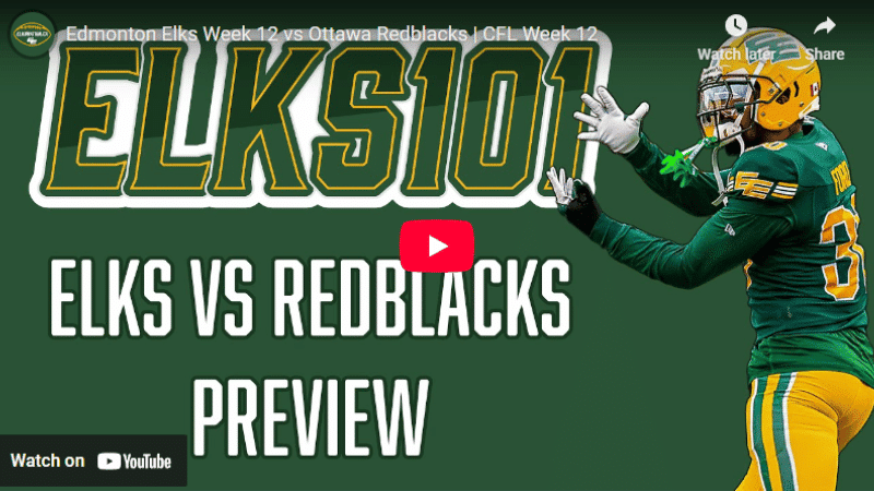 Edmonton Elks Week 12 vs Ottawa Redblacks | CFL Week 12