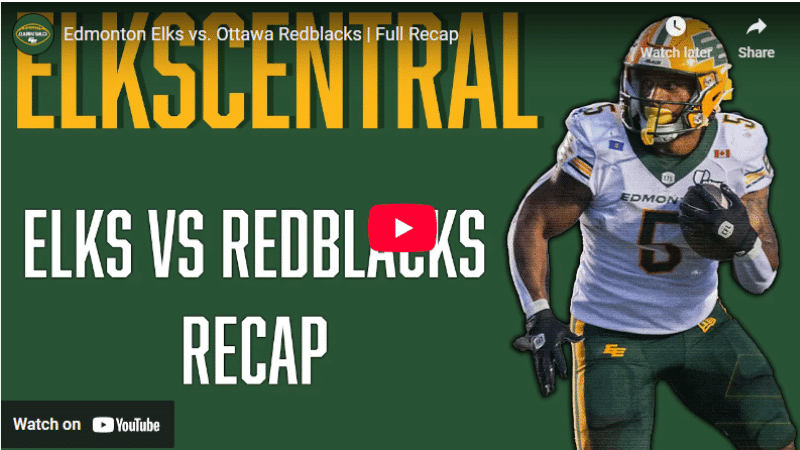 Edmonton Elks vs. Ottawa Redblacks | Full Recap